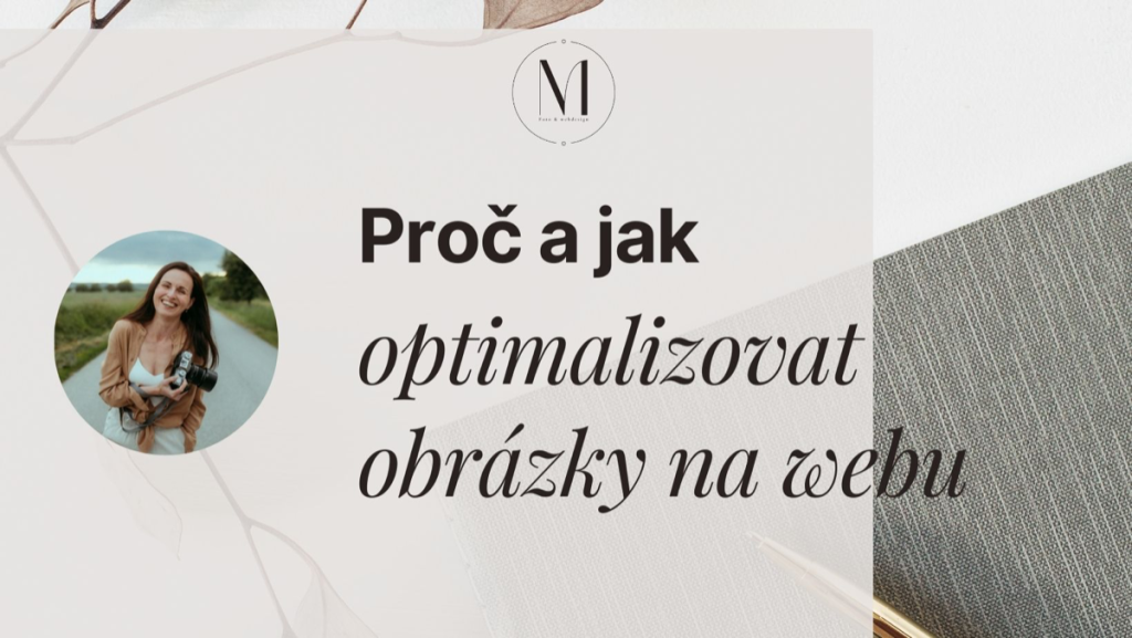Proč a jak optimalizovat obrázky na webu